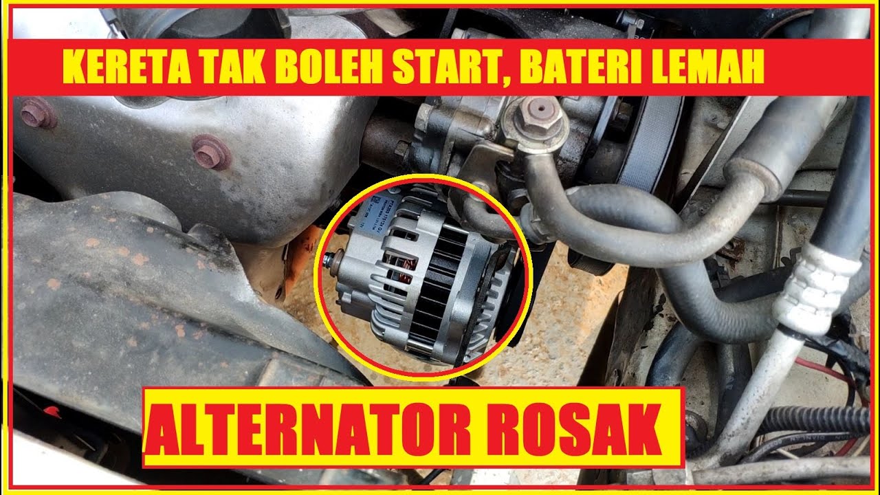 Punca Kereta Tak Hidup | Bateri atau Alternator dan Kenal Pasti
