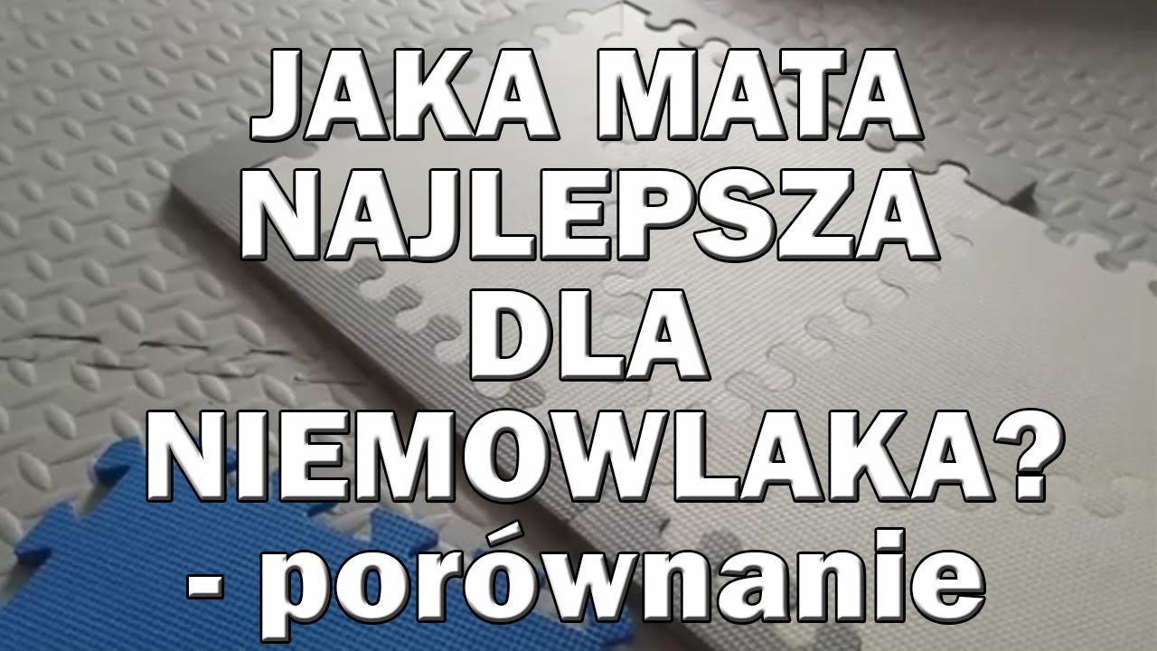 Jaka mata dla niemowlaka . Porównanie najtańszej ze Skip Hopem