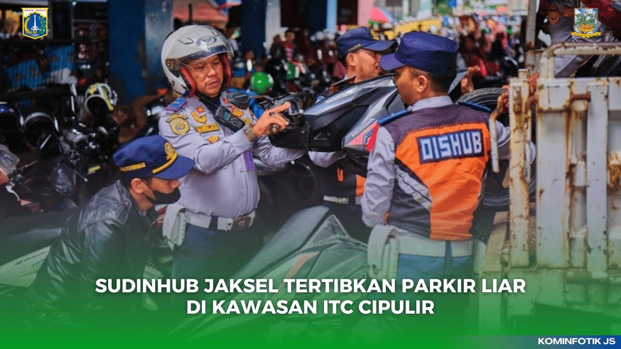 SUDINHUB JAKSEL TERTIBKAN PARKIR LIAR DI ITC CIPULIR