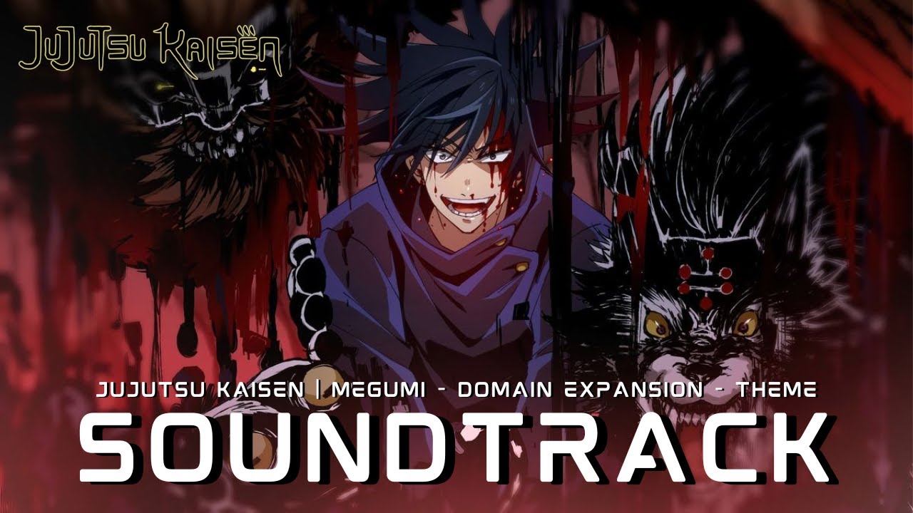 Jujutsu Kaisen : Megumi Fushiguro - Domain Expansion | Theme