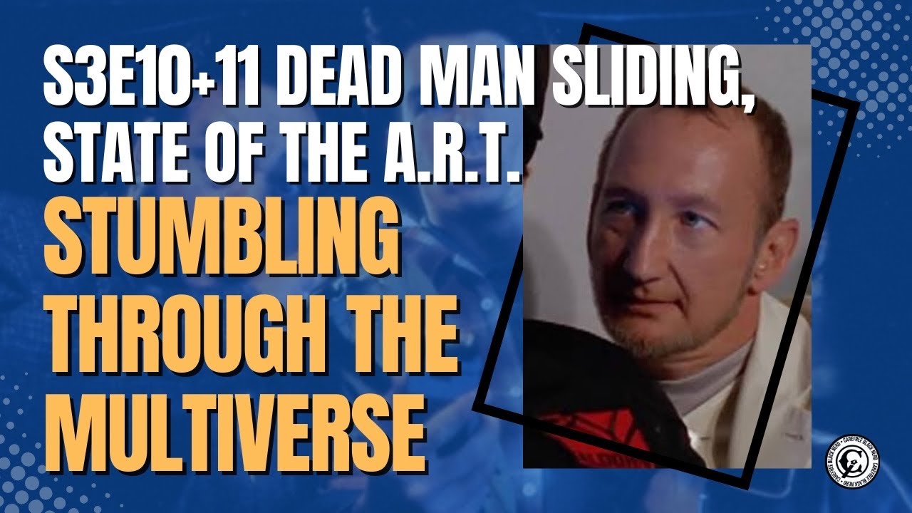 Sliders [ 1995 ] S3E10+11 Dead Man Sliding, State Of The A.R.T.