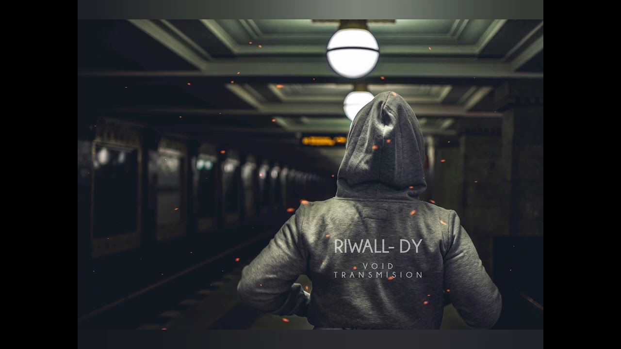 RIWALL- DY - Void Transmision@