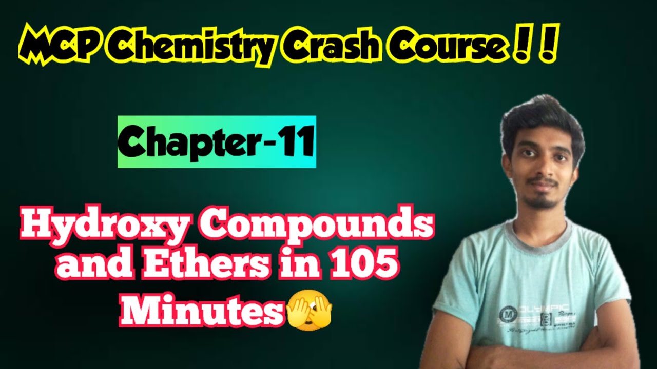 MCP Chemistry Crash course|Chapter-11|Hydroxy Compounds and Ethers in One Shot|Just 105 Minutes!