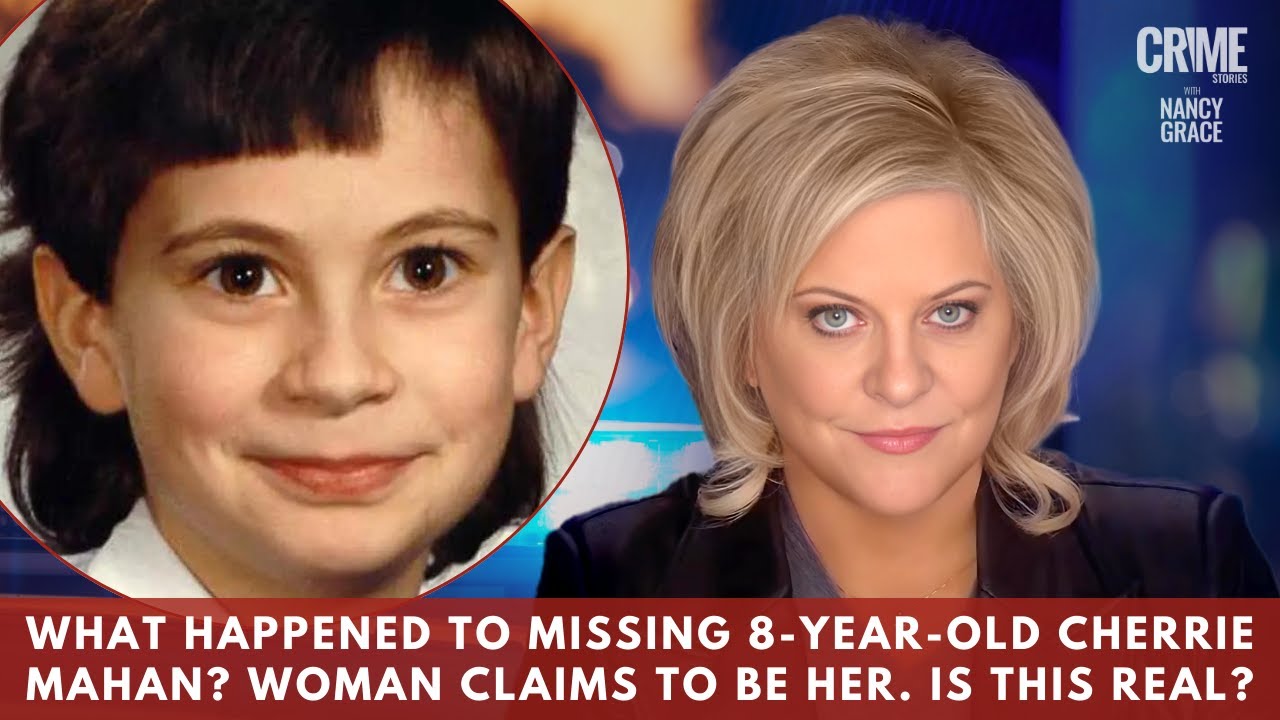 What Happened to Missing 8-Year-Old Cherrie Mahan? Woman Claims to Be Her. Is This Real?