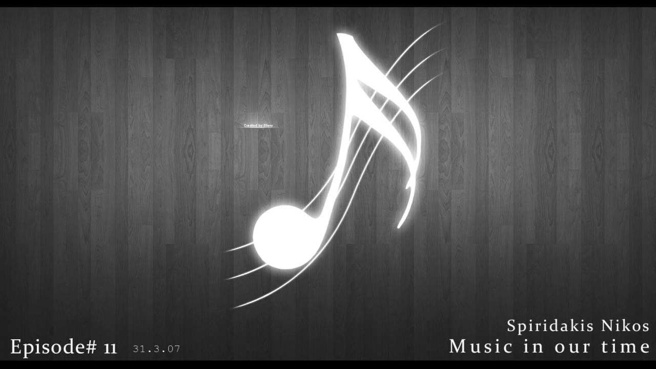 Music in our time Episode# 11