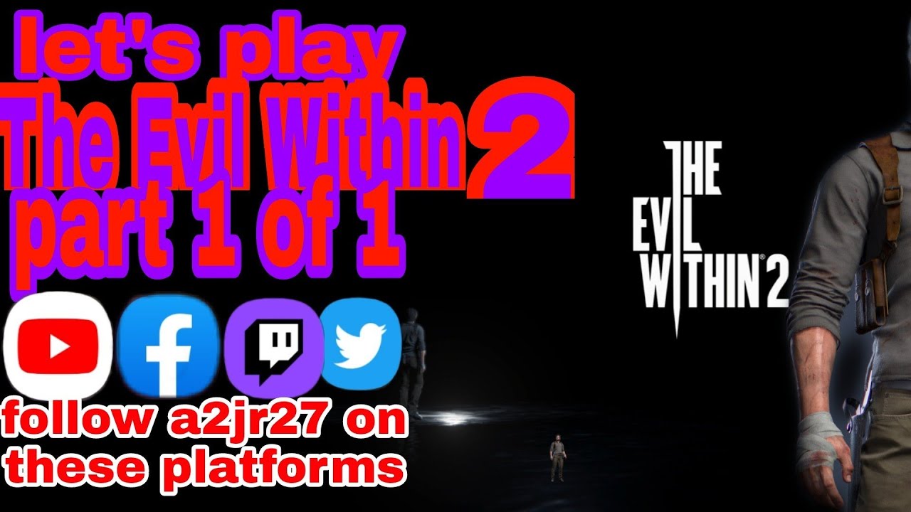 Let's play The Evil Within 2 part 1 of 1
