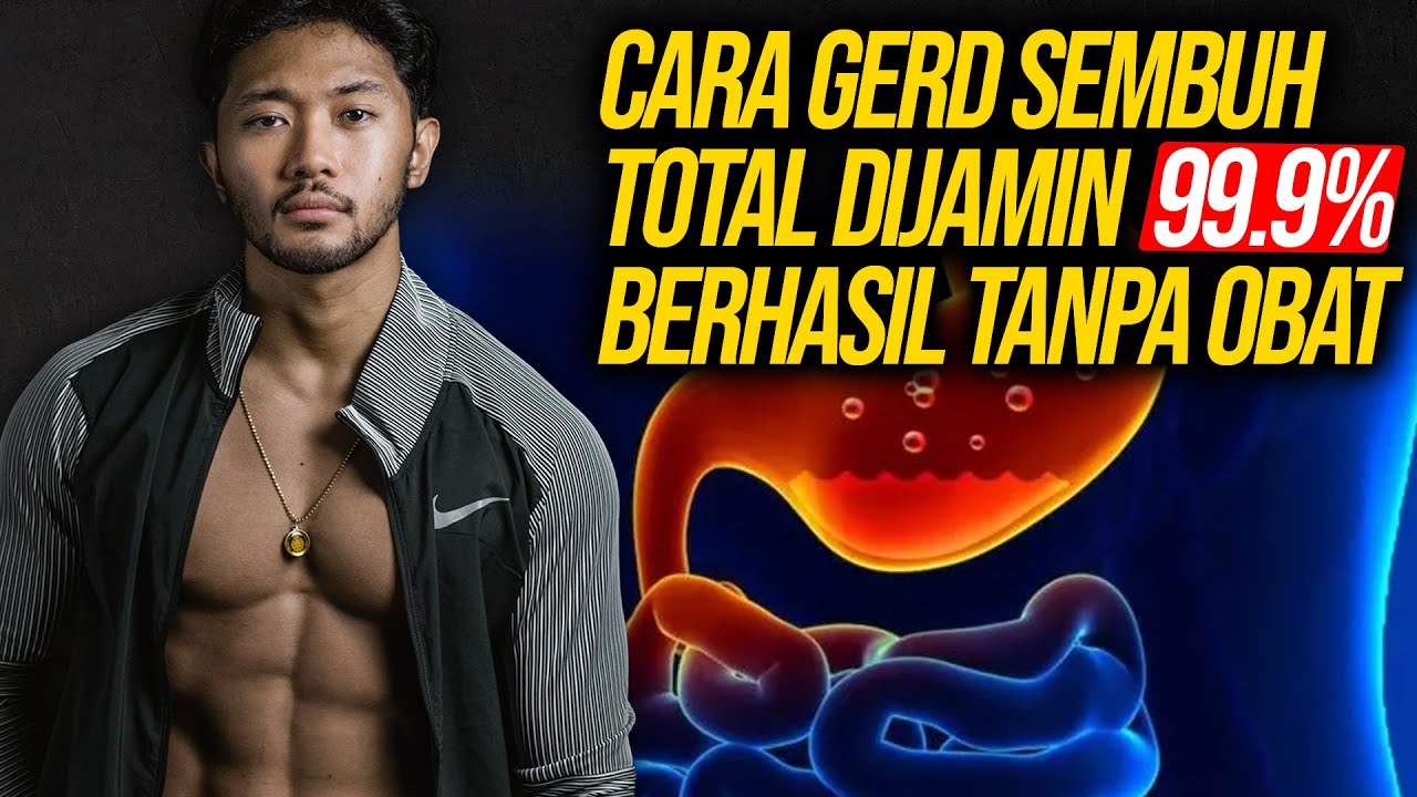 TONTON INI JIKA GERD/ASAM LAMBUNG INGIN SEMBUH DALAM 1 MINGGU