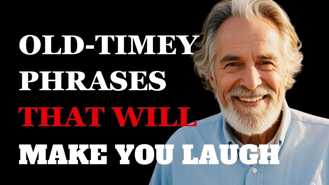 The Funniest Old Timey Phrases You've Never Heard | Fabulous Quotes