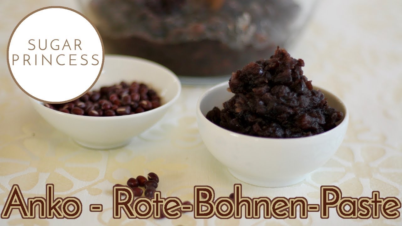 Anko Rezept für süße Rote-Bohnen-Paste (sweet red bean paste recipe) | Sugarprincess