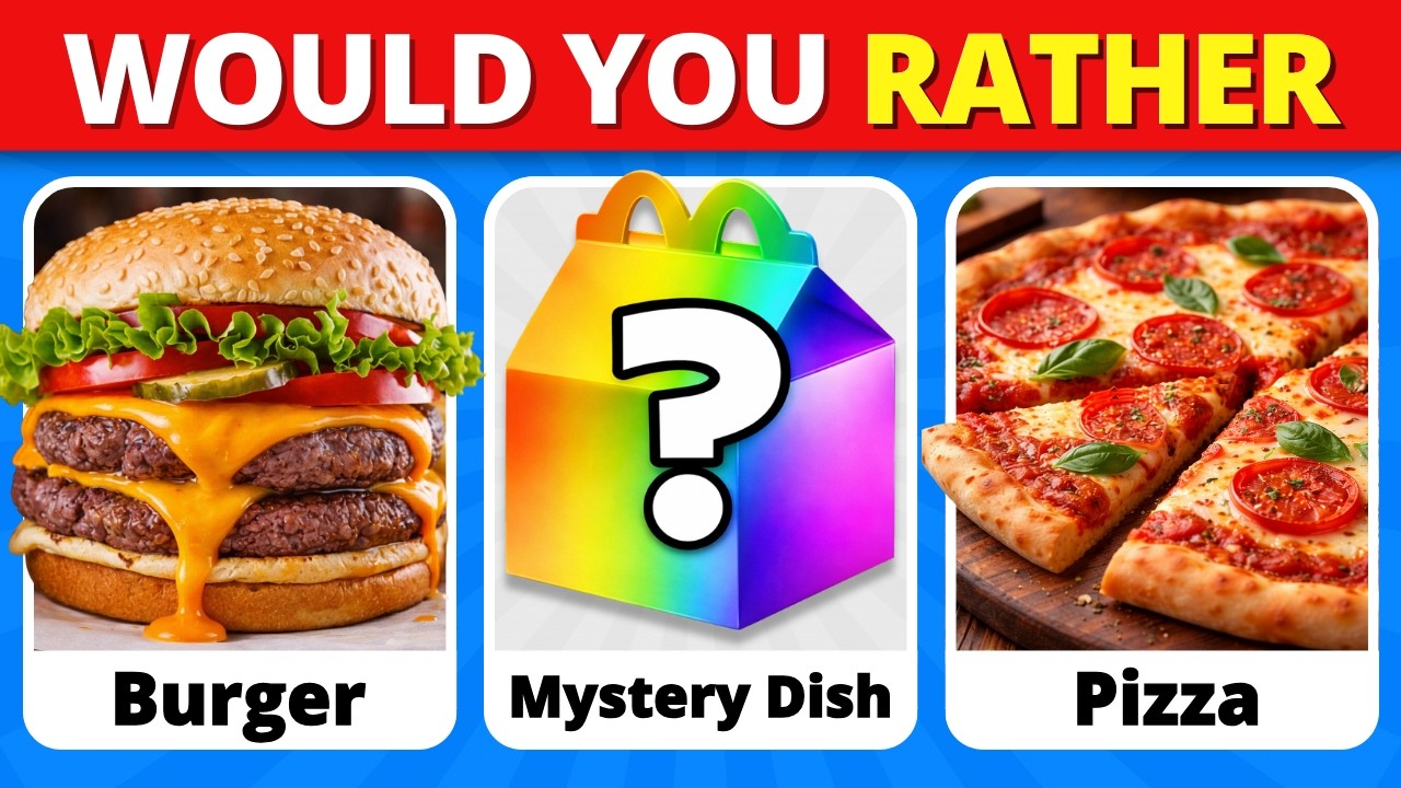 Would You Rather? MYSTERY Dish Edition 🍔🍟🍭 Junk Food Edition
