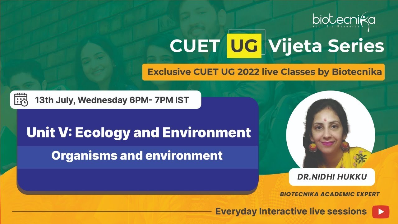 CUET UG Vijeta Series - DAY 12 : Unit V: Ecology and environment : Organisms and environment