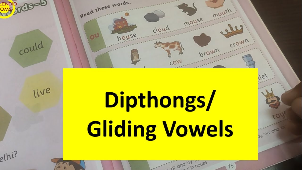 What are Dipthongs || Gliding Vowel || Splendid Moms