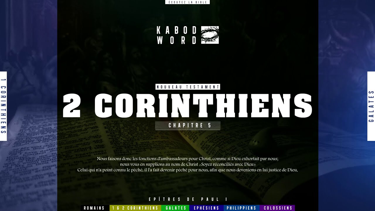&laquo; 2 Corinthiens &raquo; avec texte | Le Nouveau Testament / La Sainte Bible, audio VF Compl&egrave;te