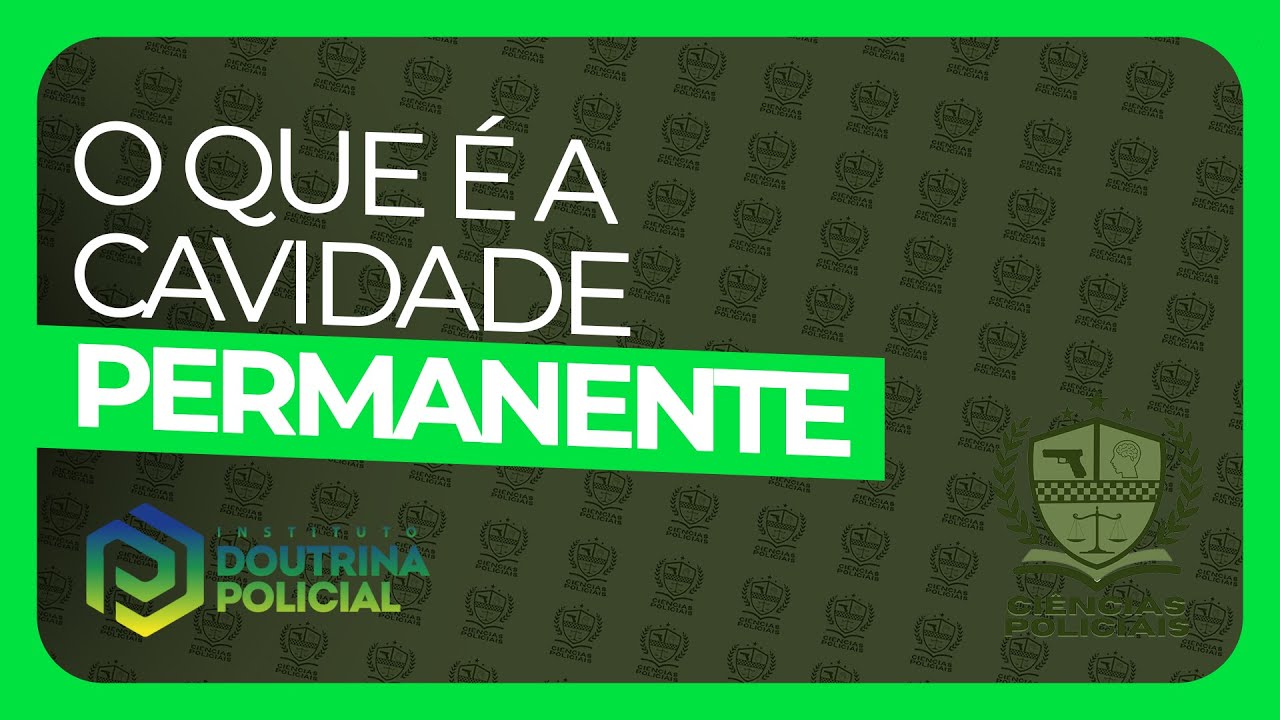 O QUE &Eacute; A CAVIDADE PERMANENTE?