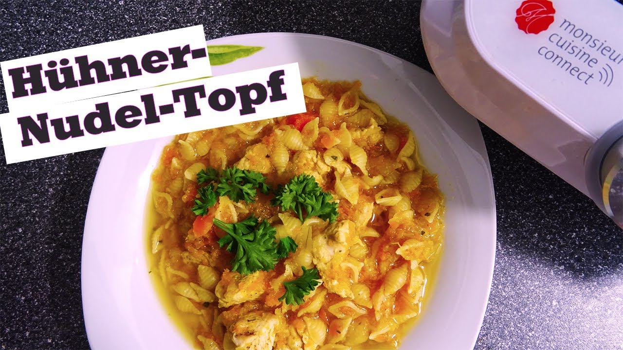 Hühner-Nudel-Topf | Monsieur Cuisine connect