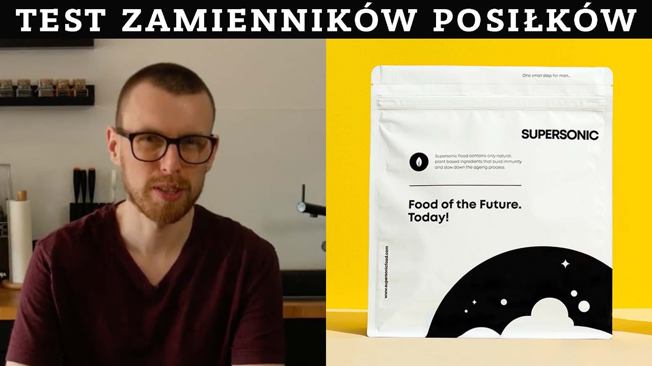 SUPERSONIC POWDER - taki Huel tylko lepszy? [TEST ZAMIENNIK&Oacute;W POSIŁK&Oacute;W]
