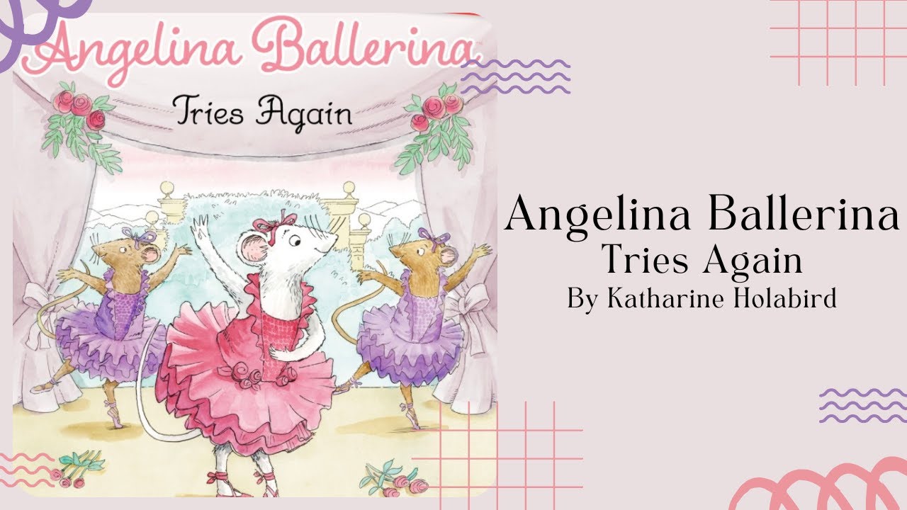 🩰 Angelina Ballerina Tries Again 🩰 Stories for Kids Read Aloud [ READ ALONG VIDEO ]