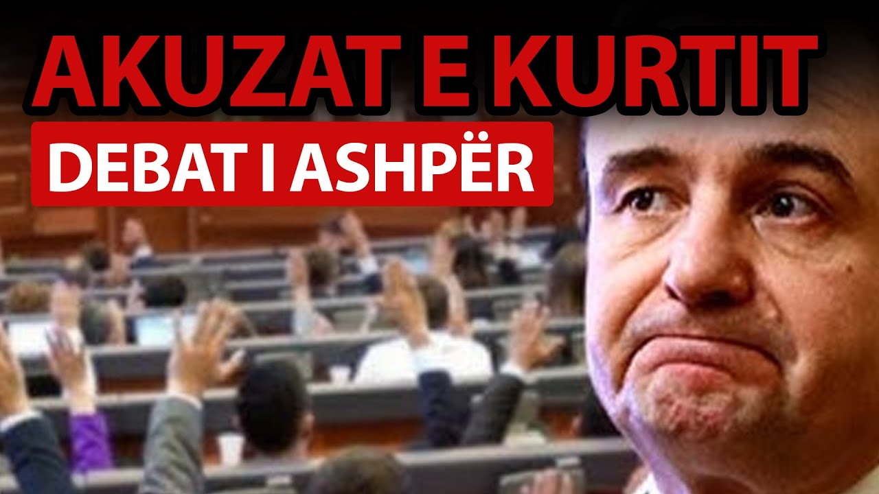 Debat i ASHPËR për AKUZAT e Kurtit: “GABIM FATAL…po dojnë me bo SHTET KAOS.”