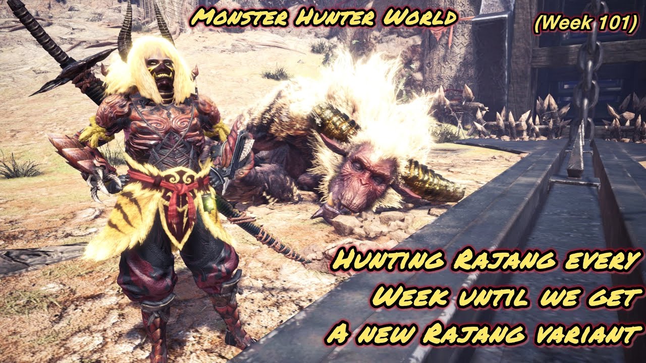 Hunting Rajang Every Week Until We Get A New Rajang Variant (Week 101) | Monster Hunter World