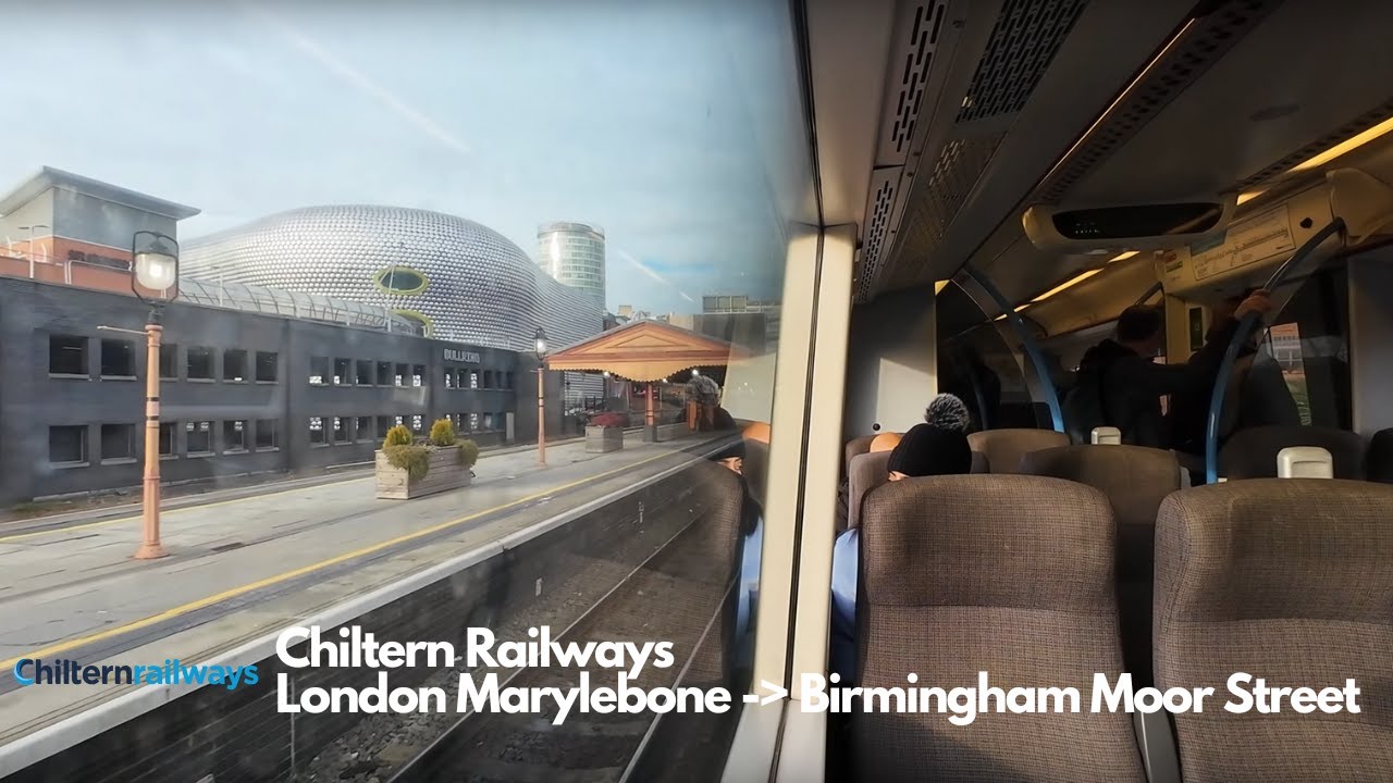 Chiltern Railways Full Journey (London Marylebone - Birmingham Moor Street)
