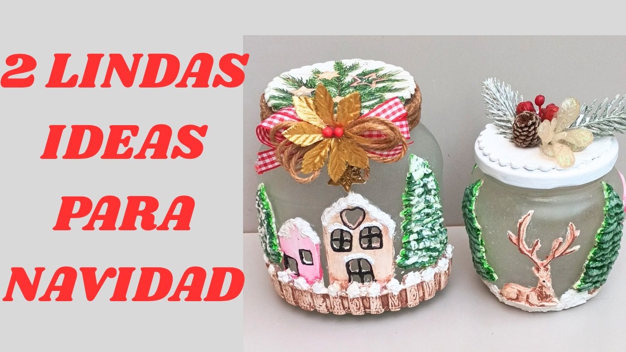 2 IDEAS NAVIDEÑAS CON BOTES DE VIDRIO #navidad
