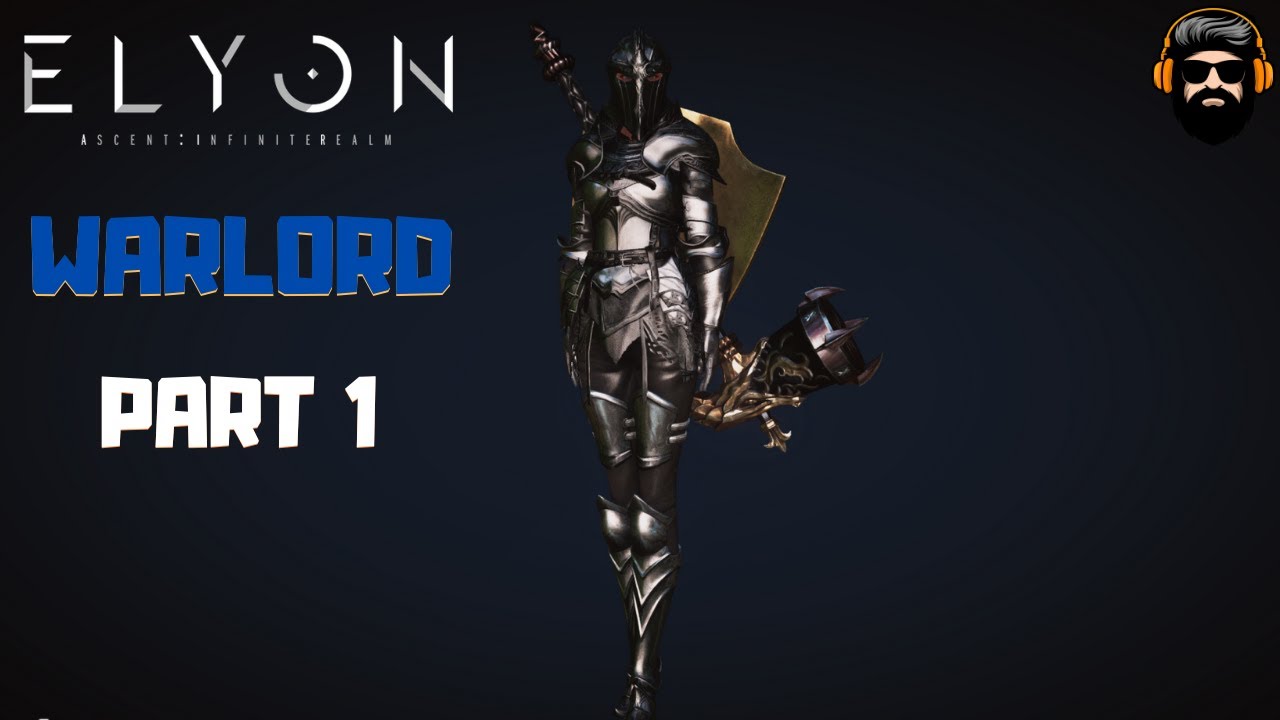ELYON ASCENT INFINITE REALM Gameplay KR - Warlord - PART 1 (no commentary)