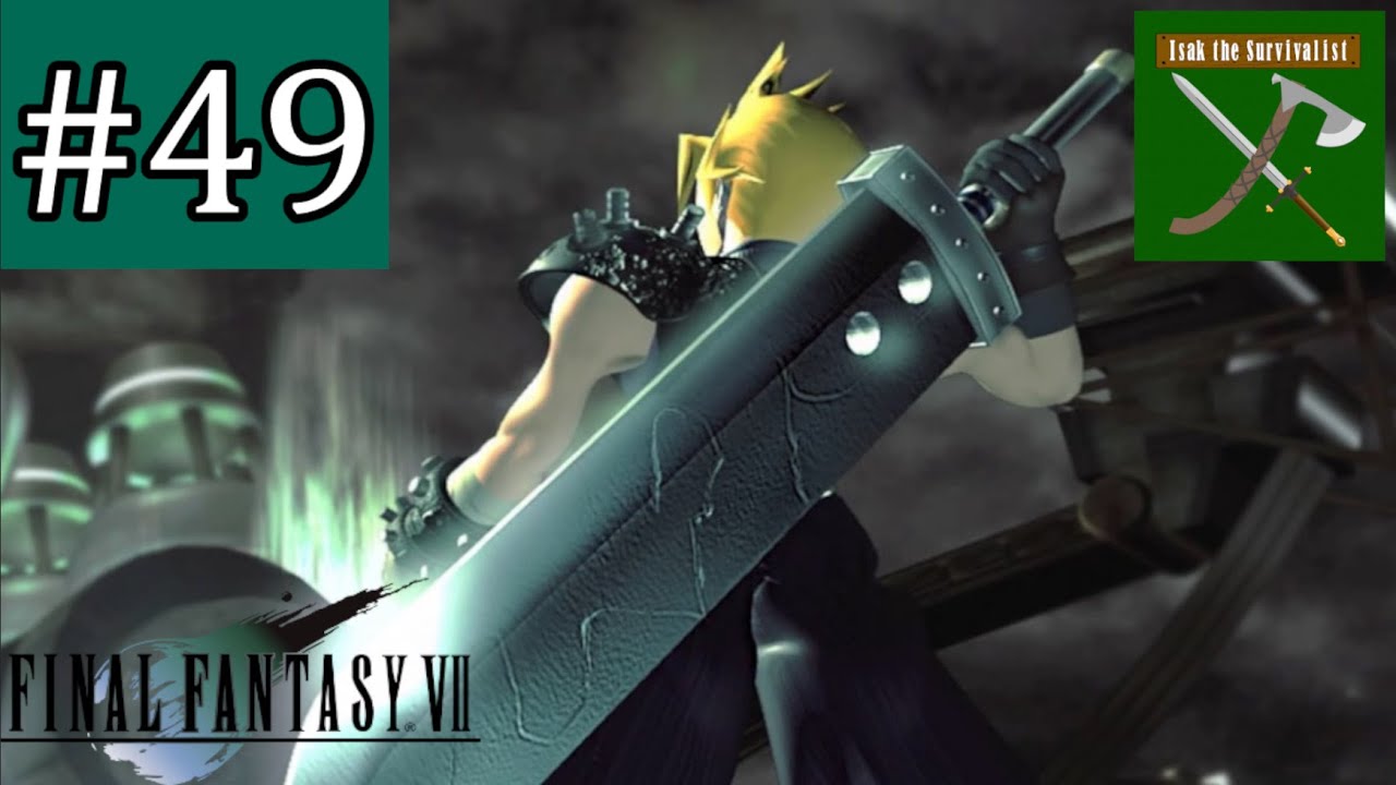 Final Fantasy 7 Classic Ep. 49: The Ultimate Farm & Grind Session [Isak the Survivalist]