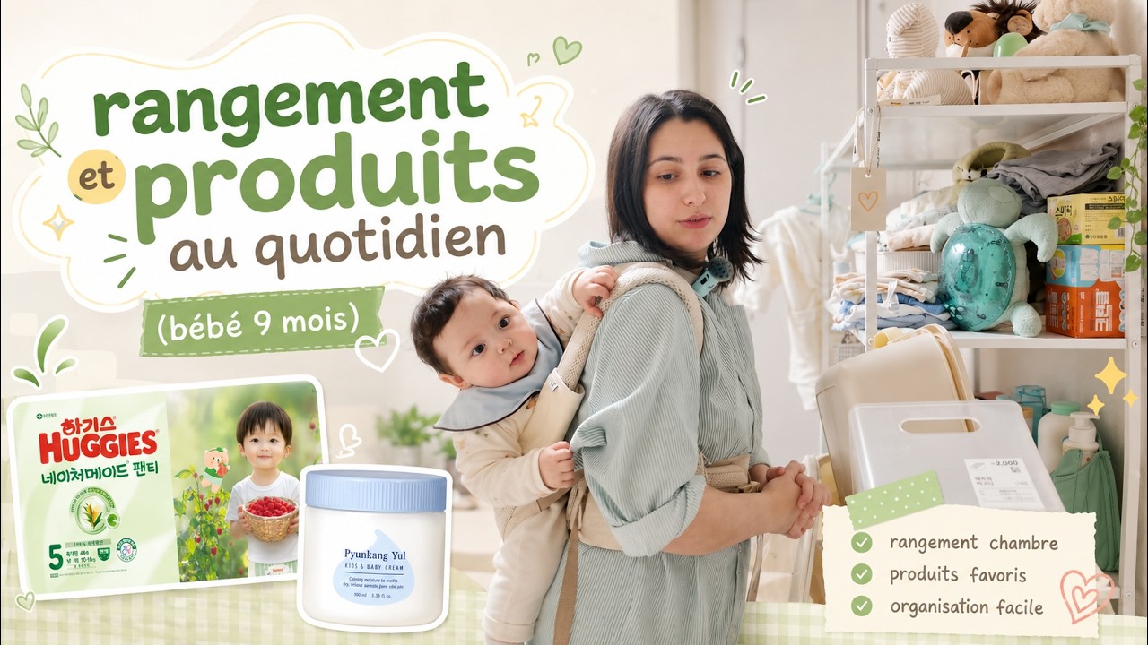 Mes produits soins pour mon bébé de 9 mois + Rangement🧼​