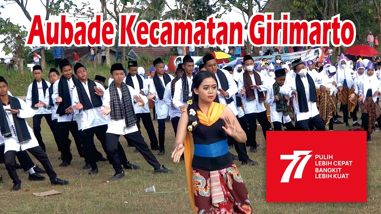 NO EDIT | Full Video Aubade HUT RI Ke 77 Kecamatan Girimarto