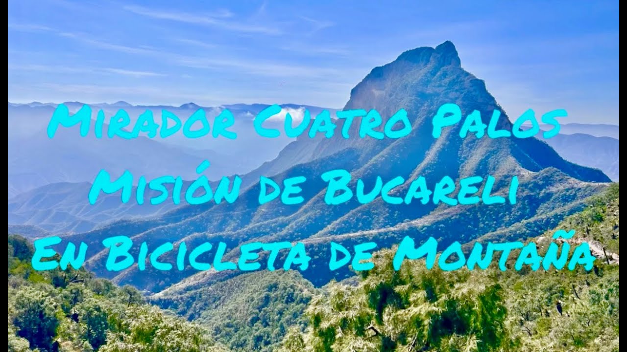 Mirador Cuatro Palos - Misión de Bucareli, en Bicicleta de Montaña