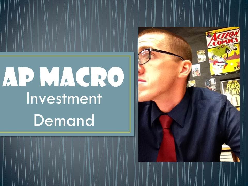 AP Macro: Investment Demand