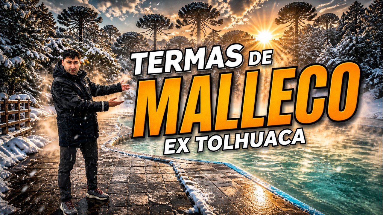 TERMAS DE MALLECO EX TOLHUACA/TODO LO QUE NECESITAS SABER.