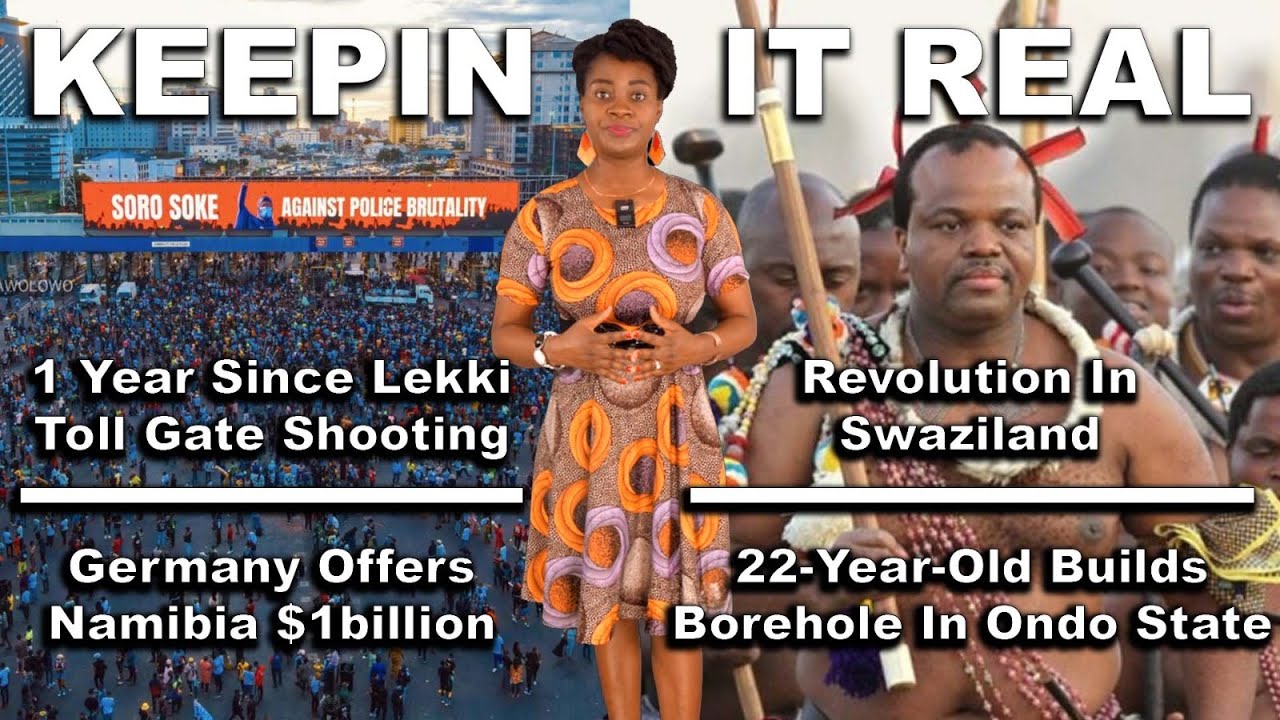 #Lekkigate: A Year After; Revolution In Swaziland; Buhari vs Bandits; Namibia; Inspiring NYSC Member