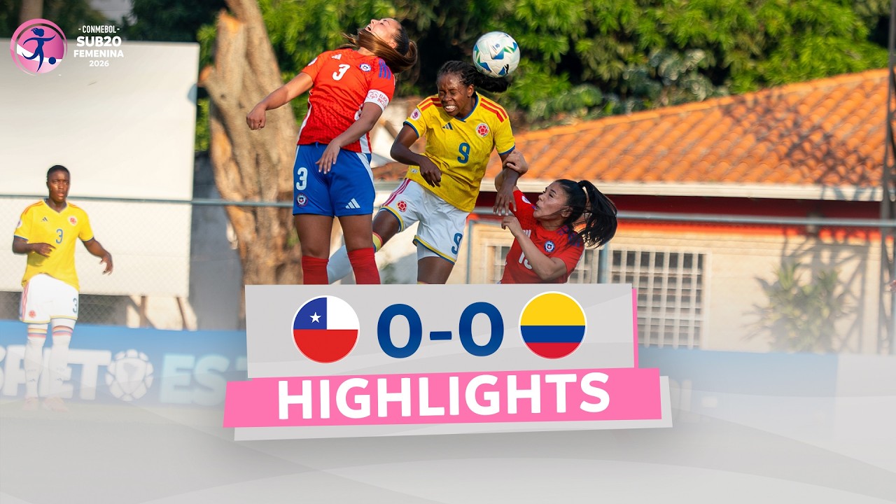 CHILE vs. COLOMBIA [0-0] | RESUMEN | CONMEBOL SUB20 FEMENINA 2026 | FASE DE GRUPOS