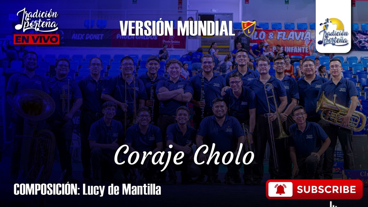 CORAJE CHOLO - TRADICIÓN PORTEÑA #mundial #bandaenvivo