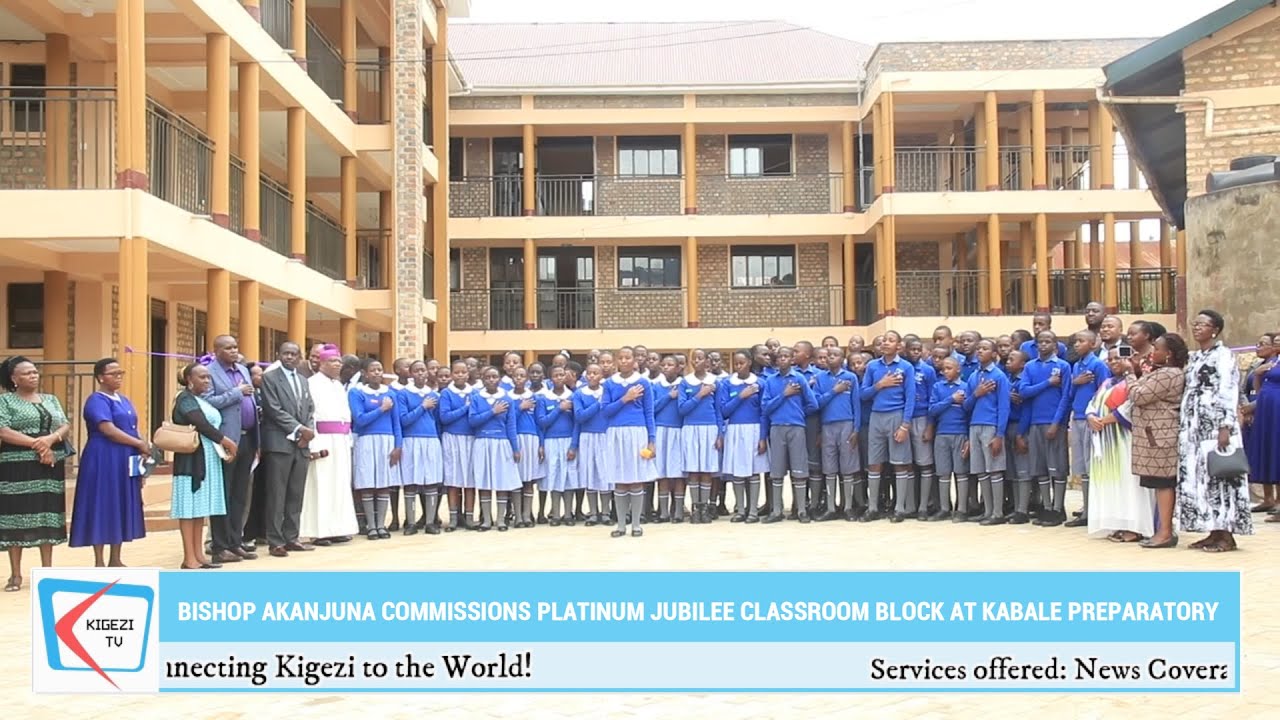 Bishop Akanjuna commissions long-awaited Platinum Jubilee Building at Kabale Preparatory School.