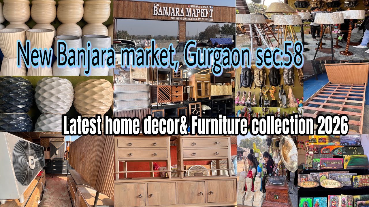 New Banjara market sec:58 Gurgaon || ￼ latest Furniture and home decor 2026|| shop no￼