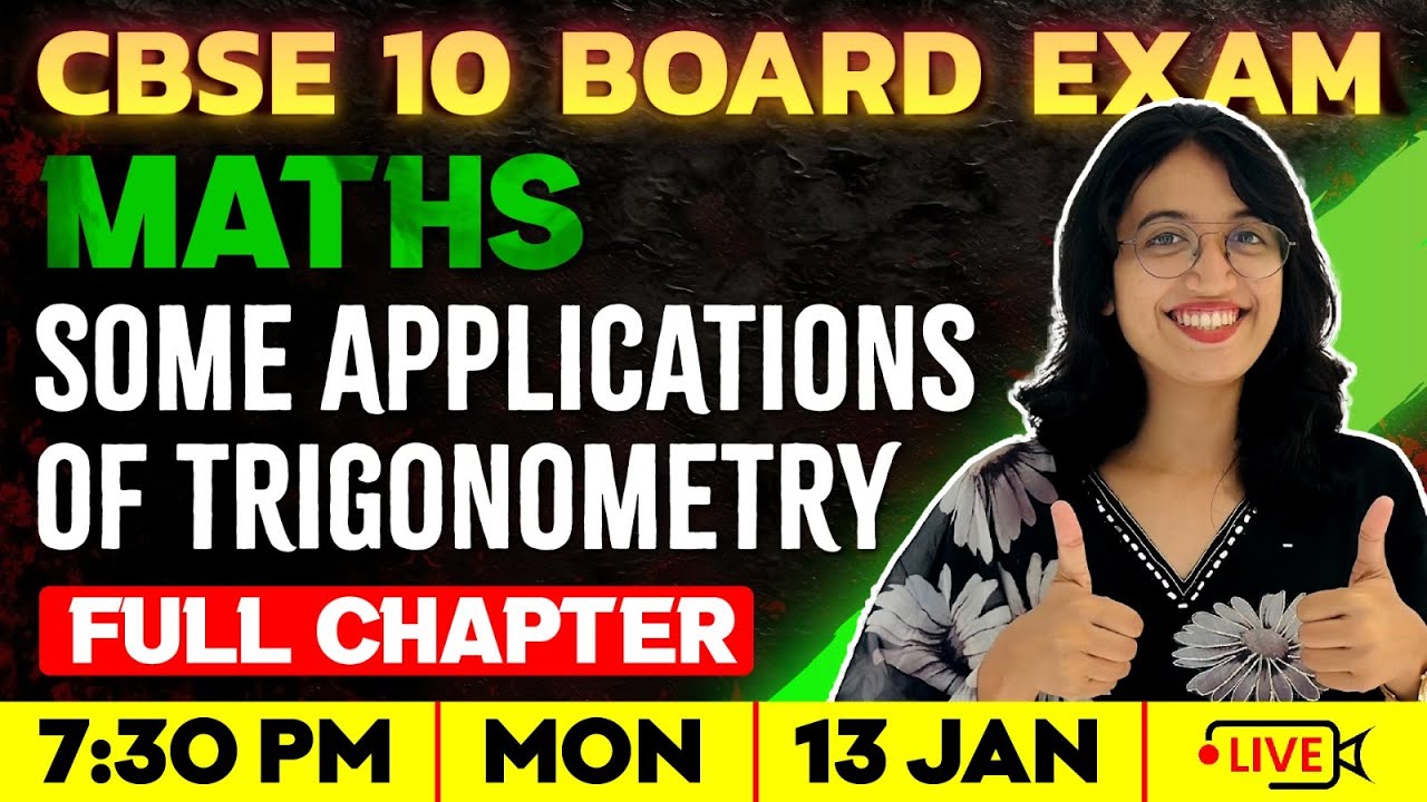 CBSE 10 Maths | Some Applications Of Trigonometry | Full Chapter | Exam Winner
