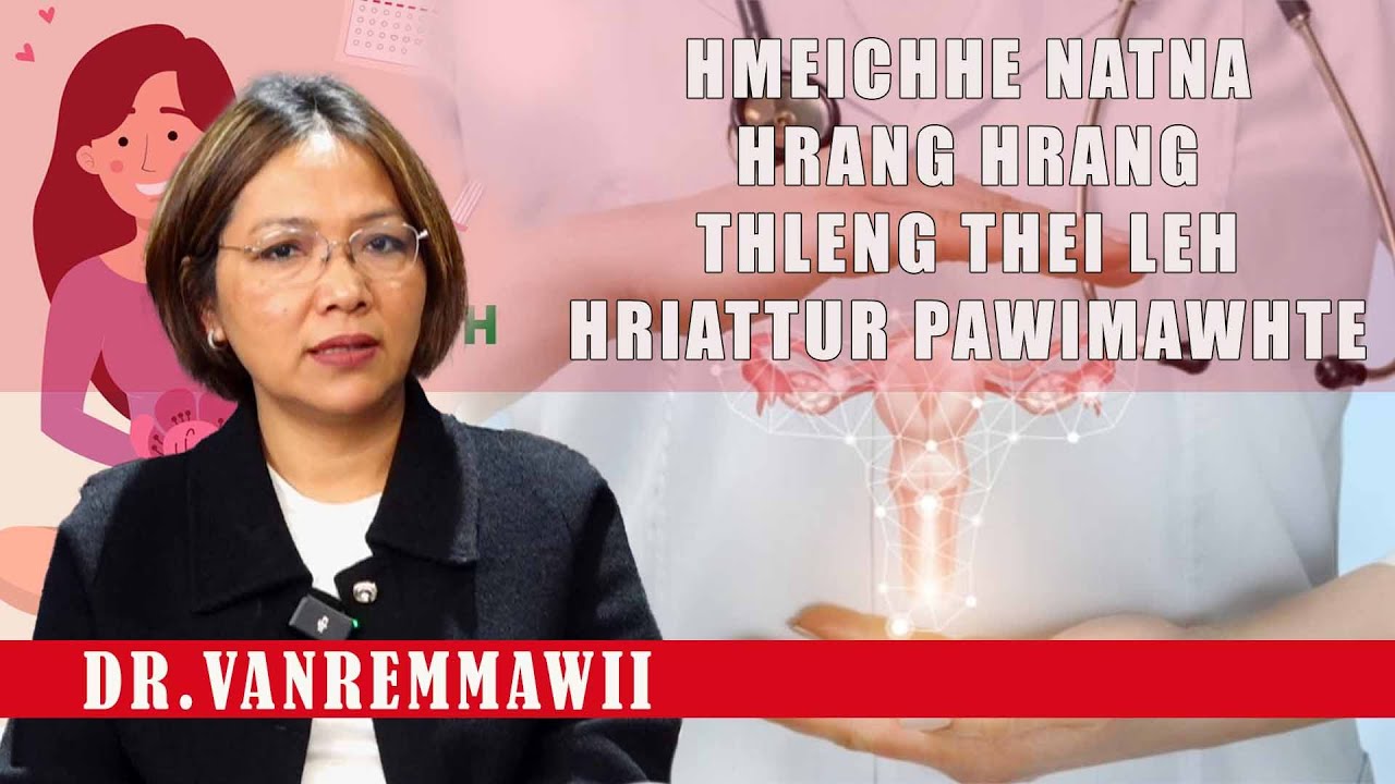 LPS HEALTH TIPS | HMEICHHE NATNA HRANG HRANG | DR. VANREMMAWII
