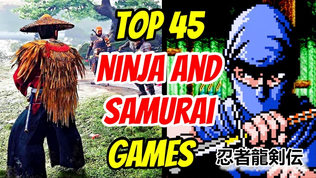 Top 45 Ninja And Samurai Games Of All Time – Explored And Ranked!