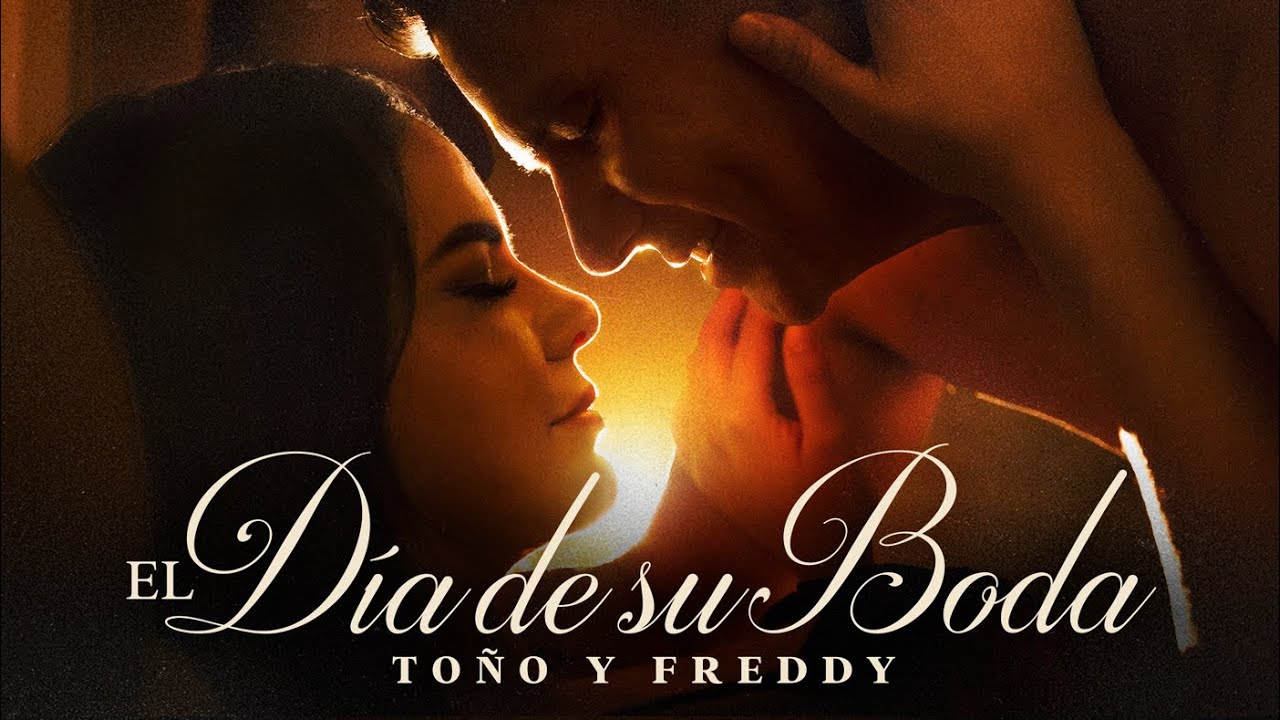 To&ntilde;o y Freddy - El D&iacute;a De Su Boda (Video Oficial)