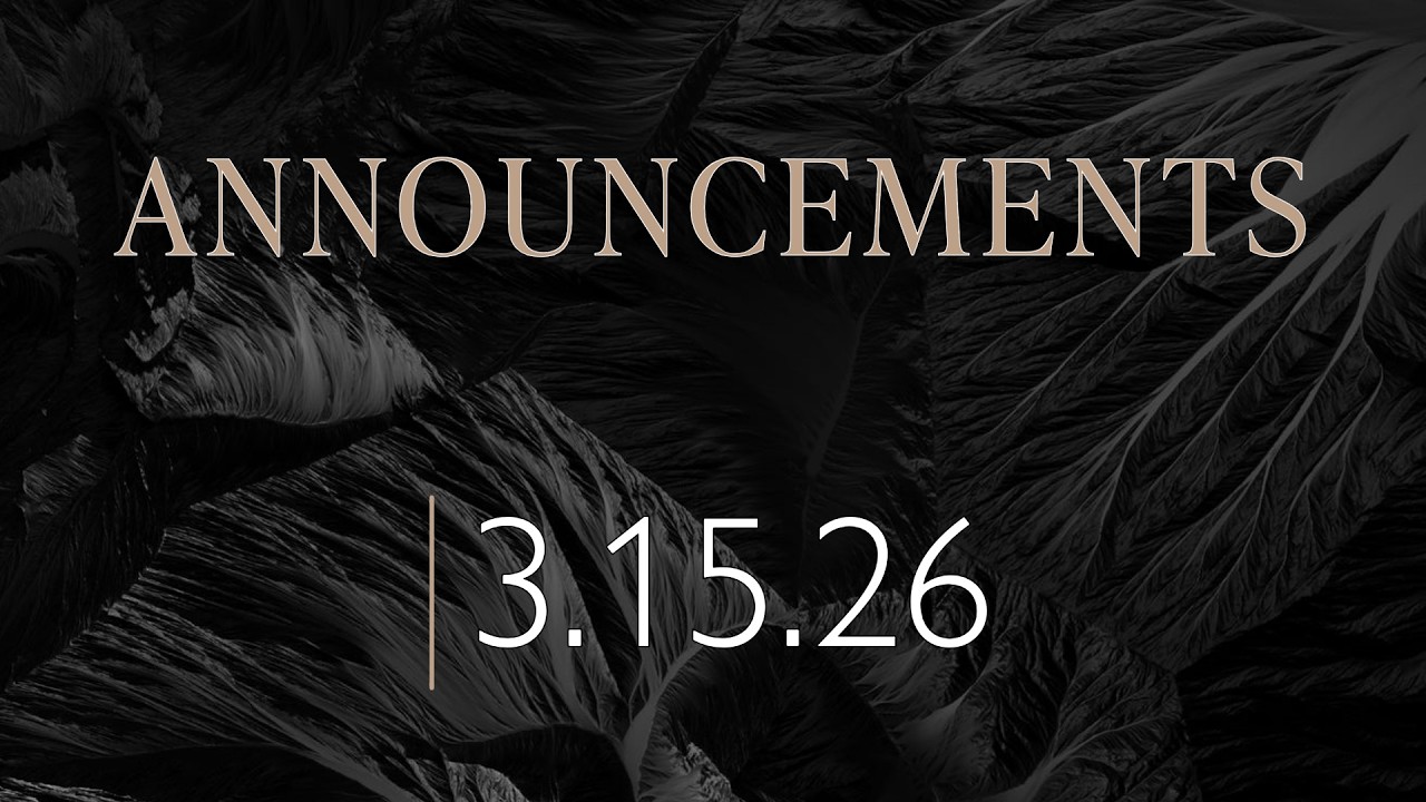 Announcements 3.15.26