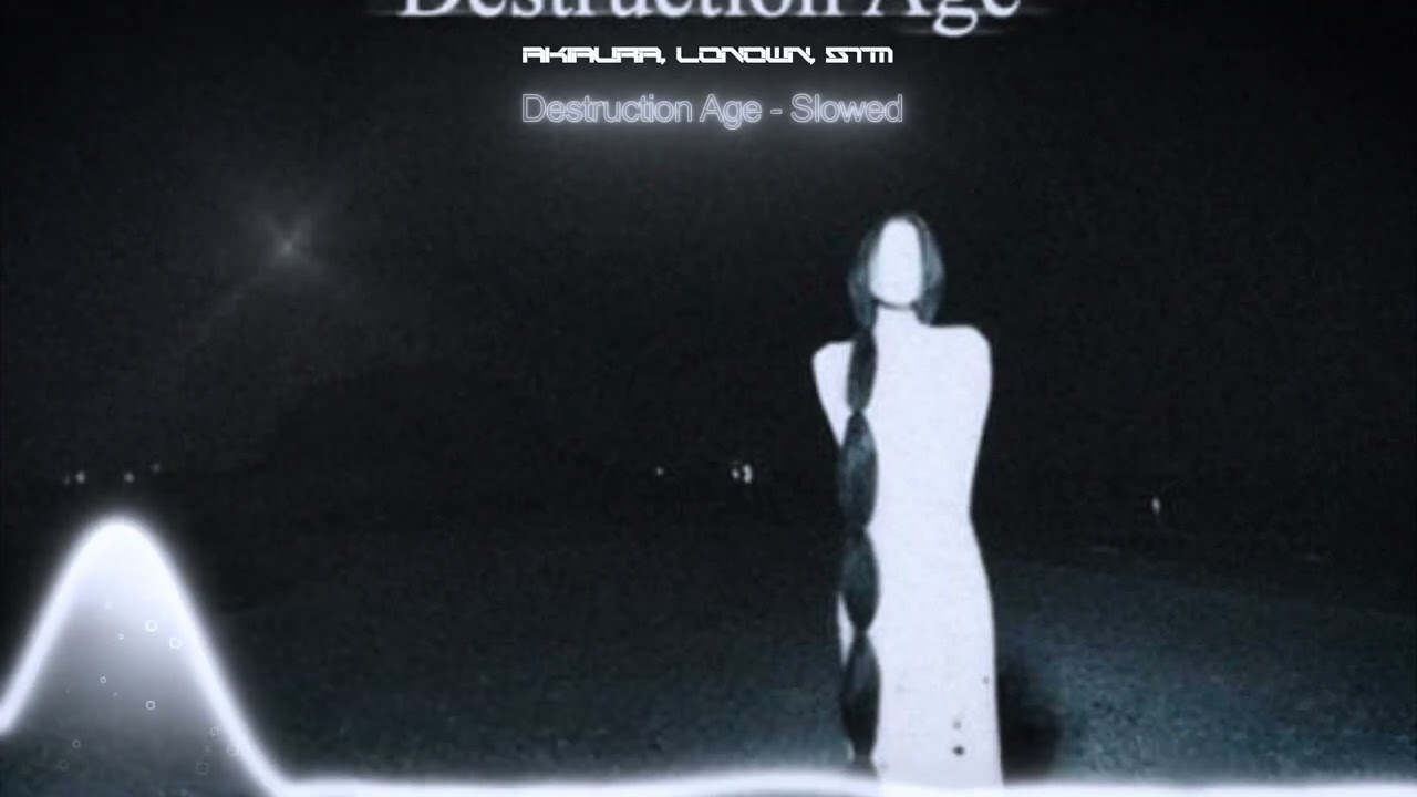 akiaura, LONOWN, STM - Destruction Age - Sped Up (Visualizer)
