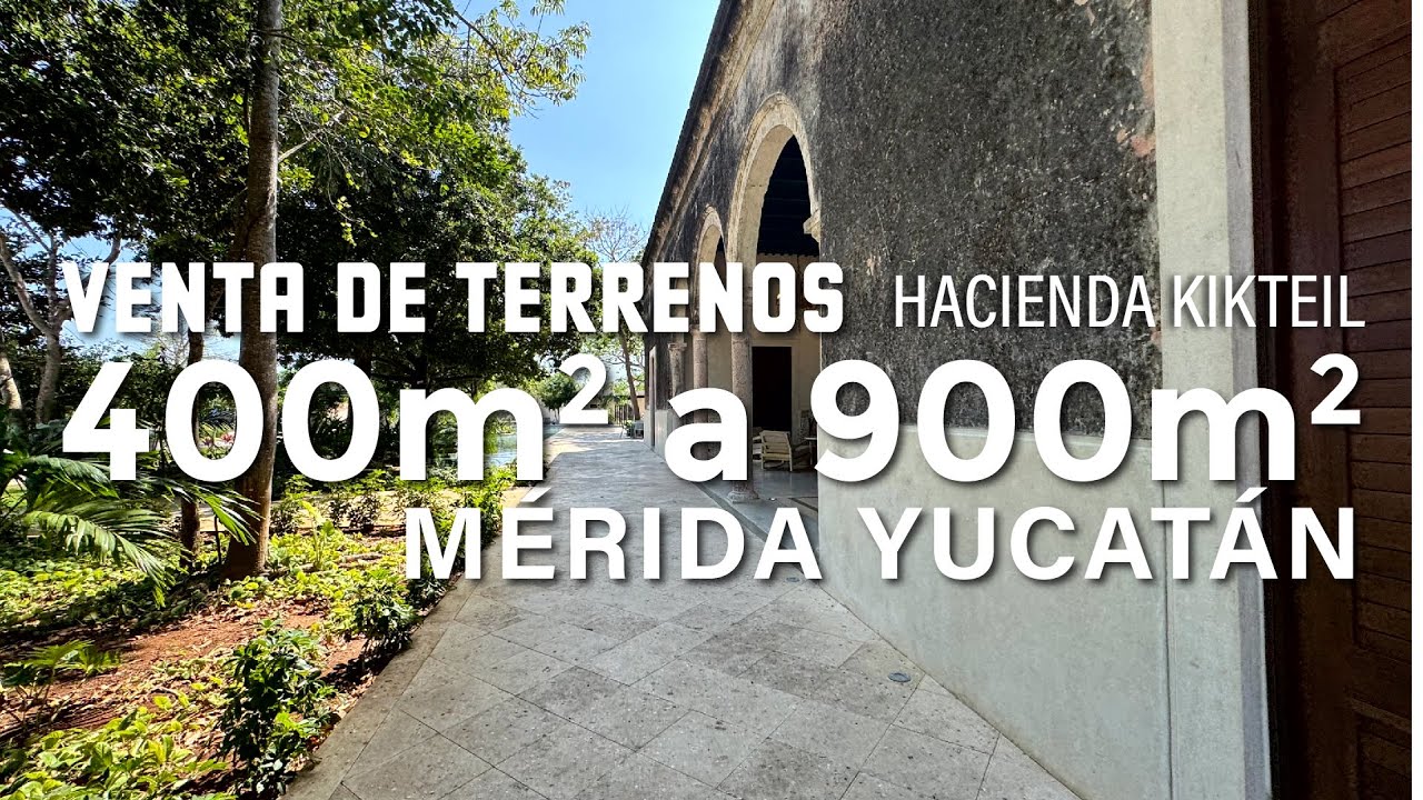 VENTA DE TERRENOS EN MÉRIDA YUCATÁN | Invierte en Hacienda Kikteil, Mérida, Yucatán 🌴
