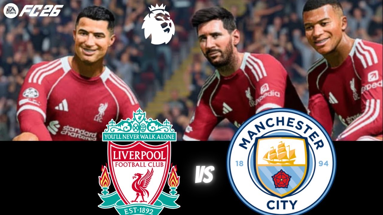 FC 26 - MESSI RONALDO ISAK & MBAPPE SALAH | ALL STARS | PREMIER LEAGUE | LIVEROOL vs MANCHESTER CITY