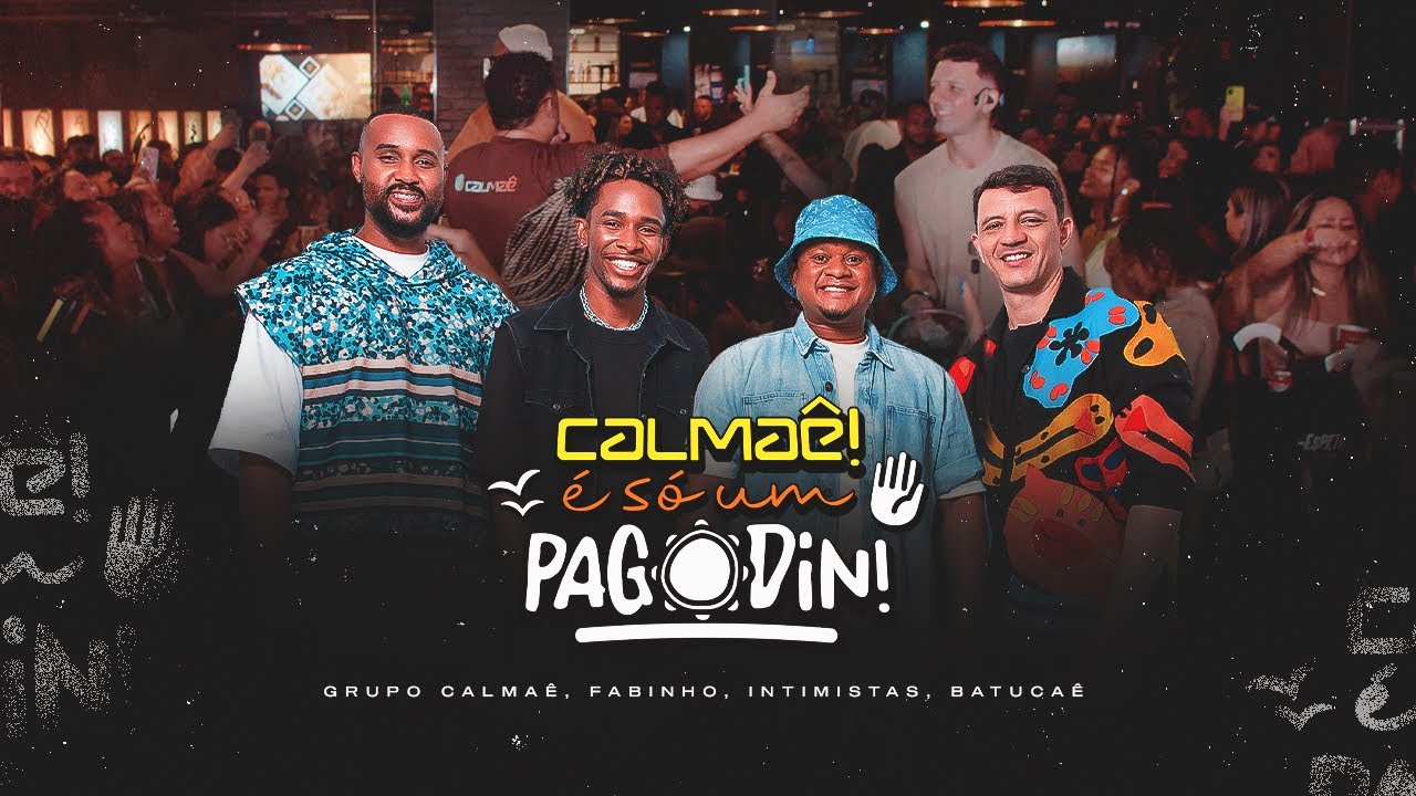 Grupo Calmaê - É só um Pagodin (Áudio Visual Completo)