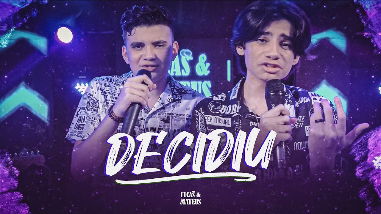 DECIDIU - Lucas e Mateus | DVD Partiu