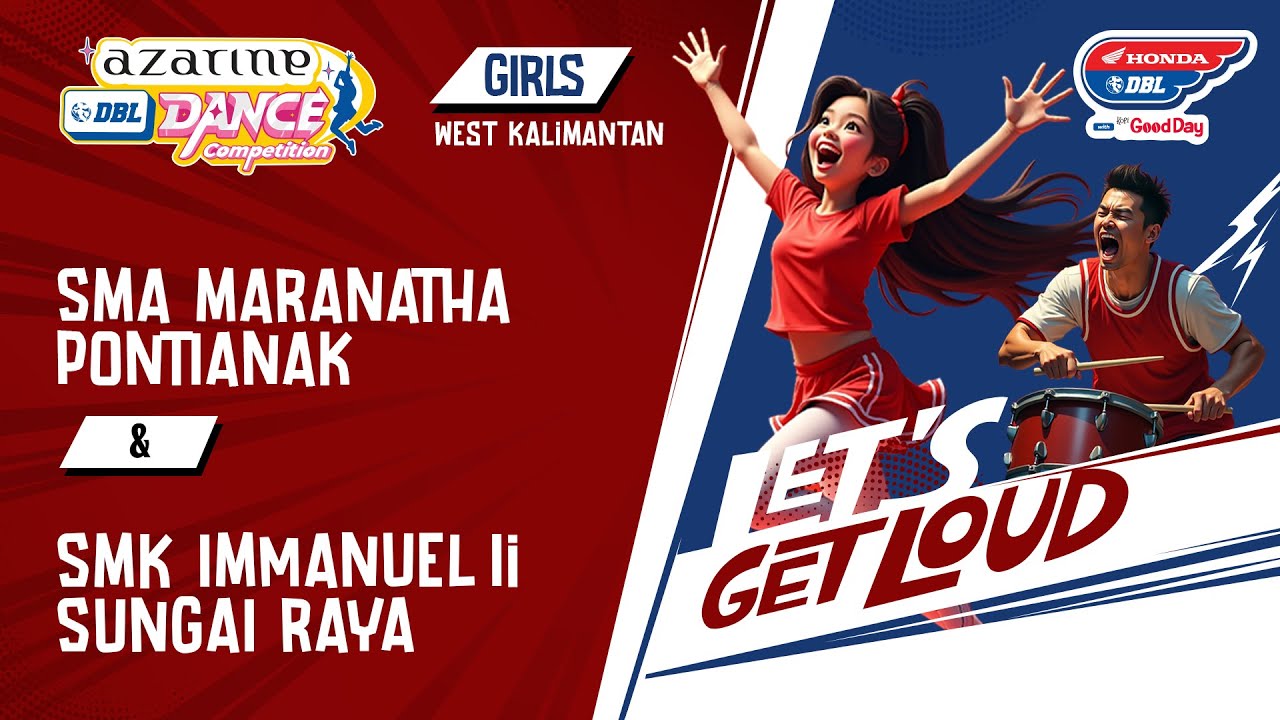 DBL DANCE | SMA MARANATHA PONTIANAK VS SMK IMMANUEL II SUNGAI RAYA