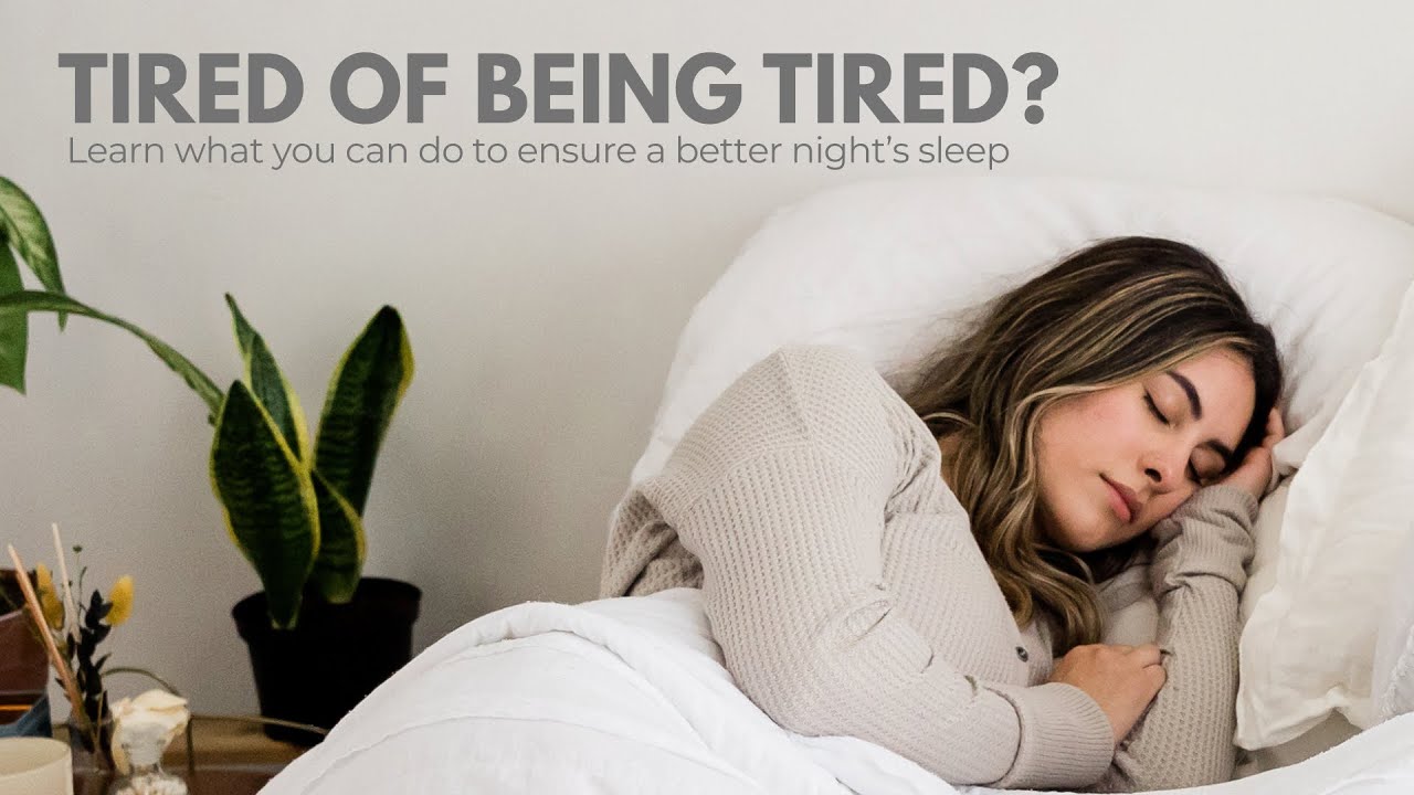 Tired of being tired? Ways to help get a better night's sleep.