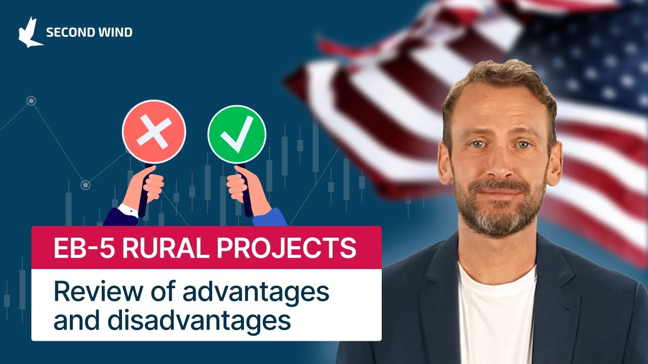 EB-5 Rural Projects &ndash; Review of advantages and disadvantages